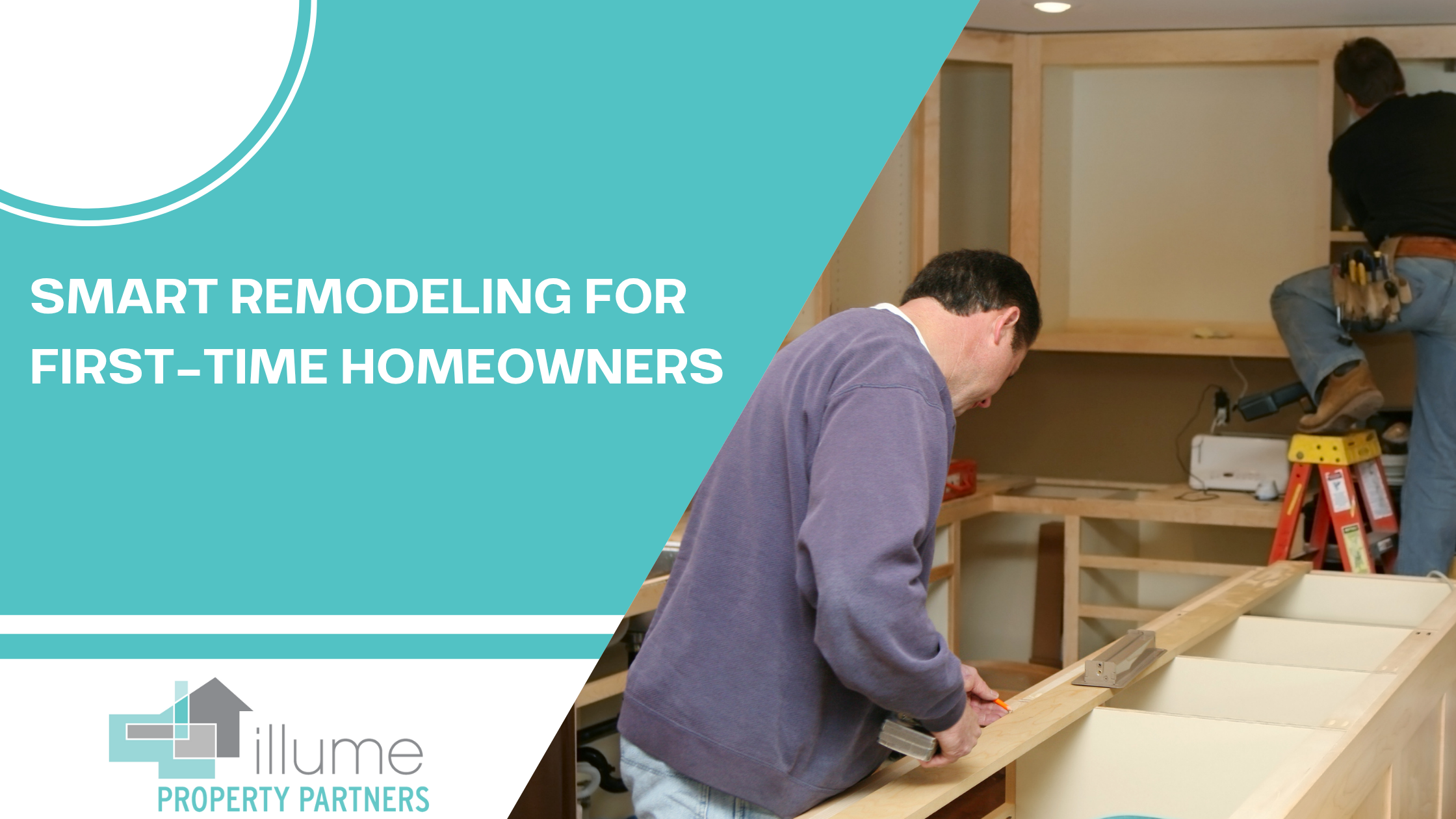 Smart Remodeling for First-Time Homeowners